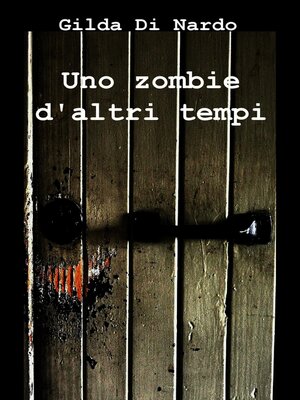 cover image of Uno zombie d'altri tempi